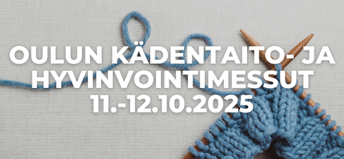 Oulun Kädentaito- ja Hyvinvointimessut 2025